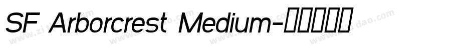 SF Arborcrest Medium字体转换